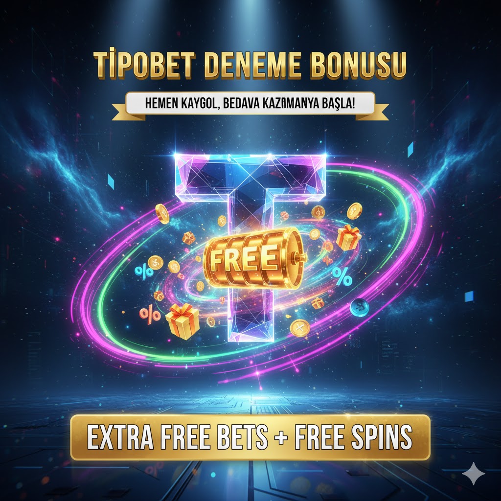 Tipobet deneme bonusu